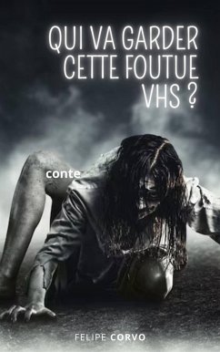Qui va garder cette foutue VHS ? (eBook, ePUB) Cover Qui va garder cette foutue VHS ? (eBook, ePUB)