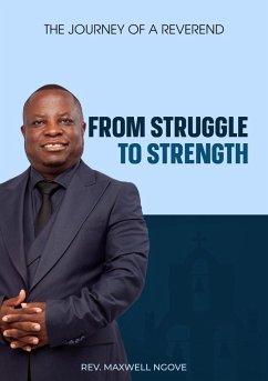 Cover From Struggle to Strength: The Journey of a Reverend (eBook, ePUB)