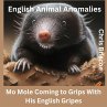 English Animal Anomolies! Mo Mole... - Bild 1