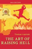 The Art of Raising Hell (eBook, ePUB) The Art of Raising Hell (eBook, ePUB)