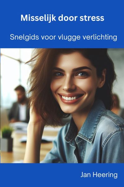 Misselijk door stress: Snelgids voor vlugge verlichting (eBook, ePUB)