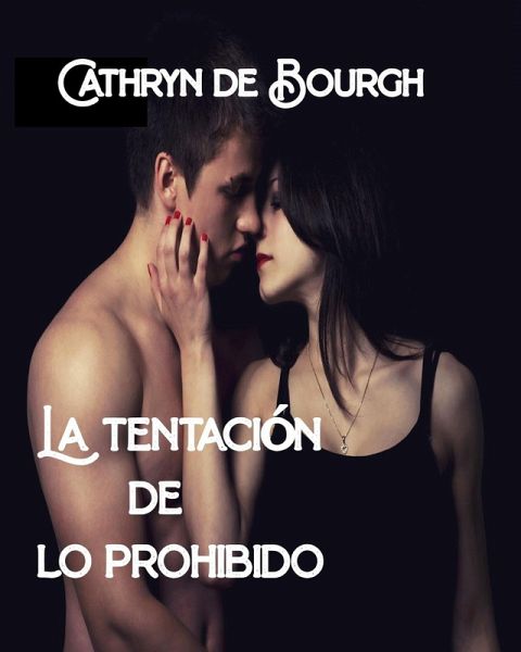 La tentación de lo prohibido (MacNamara, #1) (eBook, ePUB)