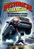 Hysterical Strength (UPDATED) (eBook, ePUB)