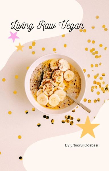 Living Raw Vegan (eBook, ePUB)