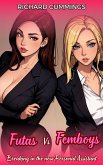 Futas Vs Femboys: Breaking In The New Personal Assistant (eBook, ePUB)
