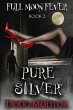 Pure Silver (Full Moon Fever, #2)... - Bild 1