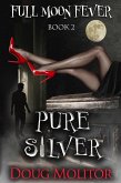 Pure Silver (Full Moon Fever, #2) (eBook, ePUB)