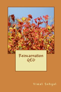 Reincarnation QED (eBook, ePUB) - Sehgal, Vimal