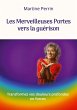 Les Merveilleuses Portes vers la... - Bild 1