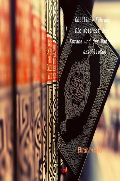Cover Göttliche Weisheit: Die Weisheit des Korans und der Hadithe erschließen (eBook, ePUB)
