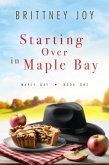 Starting Over in Maple Bay (eBook, ePUB) Starting Over in Maple Bay (eBook, ePUB)