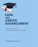 CGPA and Career Advancement: What You Need to Know Before Your Interviews. (eBook, ePUB)