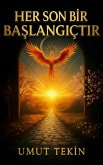 Her Son Bir Baslangiçtir (eBook, ePUB)