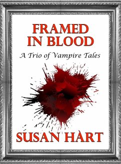 Cover Framed In Blood (A Trio of Vampire Tales) (eBook, ePUB)
