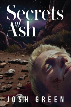 Cover Secrets of Ash: A Novel of War, Brotherhood, and Going Home Again (eBook, ePUB)