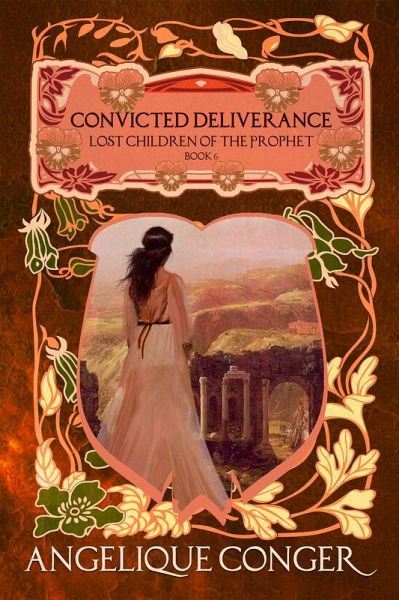 Convicted Deliverance (Lost Children of the Prophet, #6) (eBook, ePUB)