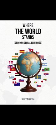 Where The World Stands (eBook, ePUB) - Bhootra, Shrey