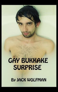 Gay Bukkake Surprise (eBook, ePUB) - Wolfman, Jack