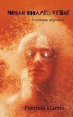 Human Shaped Verse (eBook, ePUB) Human Shaped Verse (eBook, ePUB)