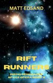 Rift Runners (Rising Renegades Space Opera, #2) (eBook, ePUB) Rift Runners (Rising Renegades Space Opera, #2) (eBook, ePUB)