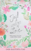 Just A Little Bit Of Love (eBook, ePUB)