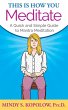 This Is How You Meditate: A Quick and... - Bild 1