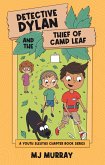 Detective Dylan and the Thief of Camp Leaf (A Youth Sleuths Chapter Book Series, #3) (eBook, ePUB) Detective Dylan and the Thief of Camp Leaf (A Youth Sleuths Chapter Book Series, #3) (eBook, ePUB)