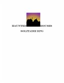 Haunted House Solitaire RPG (eBook, ePUB)