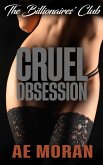 Cruel Obsession (The Billionaires' Club, #2) (eBook, ePUB) Cruel Obsession (The Billionaires' Club, #2) (eBook, ePUB)