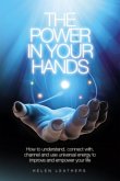 The Power In Your Hands (eBook, ePUB) The Power In Your Hands (eBook, ePUB)