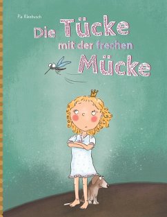 Die Tücke mit der frechen Mücke (eBook, ePUB)