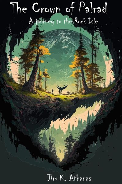 A journey to the Rocky Isle (The Crown of Palrad, #1) (eBook, ePUB) A journey to the Rocky Isle (The Crown of Palrad, #1) (eBook, ePUB)