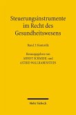 Steuerungsinstrumente im Recht des Gesundheitswesens (eBook, PDF)