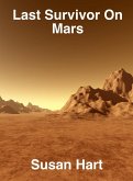 Last Survivor On Mars (eBook, ePUB) Last Survivor On Mars (eBook, ePUB)