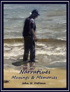 Narratives Musings and Memories (eBook, ePUB) - DeFoore, John N