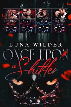 Once Upon a Shifter: The Complete Series (eBook, ePUB) - Wilder, Luna