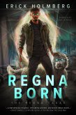 Regna Born (The Regna Sagas, #1) (eBook, ePUB) Regna Born (The Regna Sagas, #1) (eBook, ePUB)
