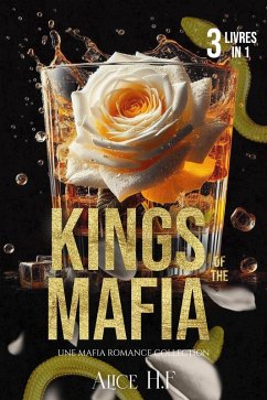 Kings of the Mafia: Une Mafia Romance Collection (eBook, ePUB) - H. F, Alice