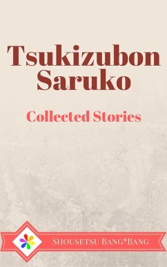 Shousetsu Bang*Bang Collected Works: Tsukizubon Saruko (eBook, ePUB) - Ssbb