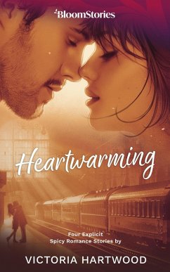 Cover Heartwarming: 4 Explicit Spicy Romance Stories (eBook, ePUB)