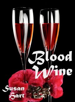 Blood Wine (The Foxworthy Files, #7) (eBook, ePUB) - Hart, Susan