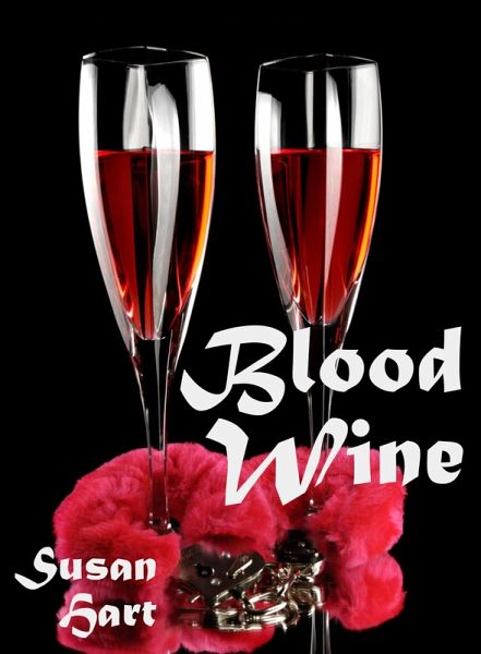 Blood Wine (The Foxworthy Files, #7) (eBook, ePUB) Blood Wine (The Foxworthy Files, #7) (eBook, ePUB)