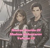 Horror Stories Of Shalom Kolontarov Volume 5 (eBook, ePUB)