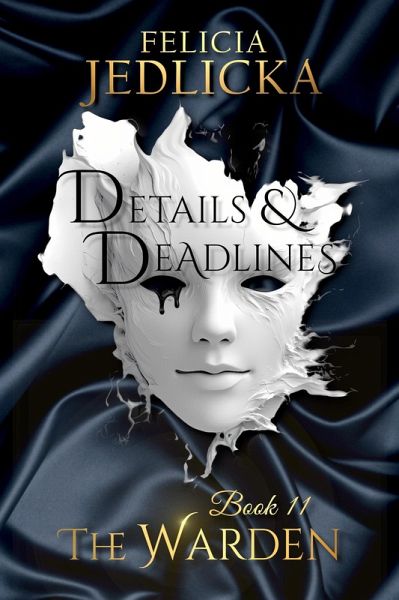 Details and Deadlines (The Warden, #11) (eBook, ePUB) Details and Deadlines (The Warden, #11) (eBook, ePUB)