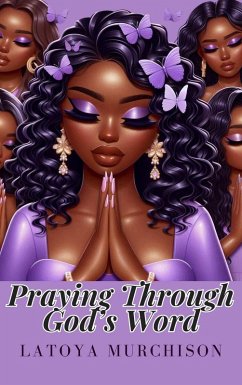 Cover Praying Through God's Word (eBook, ePUB)