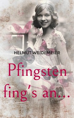 Pfingsten fing's an... (eBook, ePUB)