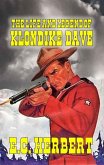 The Life and Legend of Klondike Dave (eBook, ePUB) The Life and Legend of Klondike Dave (eBook, ePUB)