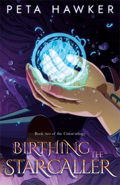 Cover Birthing the Star-caller (Union, #2) (eBook, ePUB)