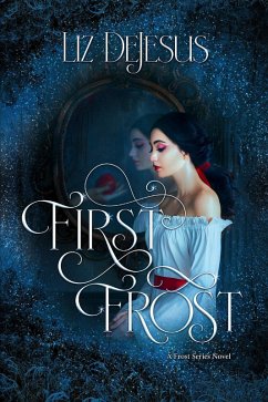 First Frost: A Frost Series Novel (eBook, ePUB) - DeJesus, Liz