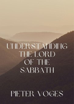 Cover Understanding the Lord of the Sabbath (Original Christianity, #2) (eBook, ePUB)